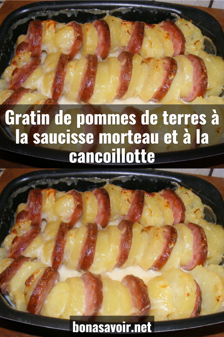 Gratin De Pommes De Terres A La Saucisse Morteau Et A La